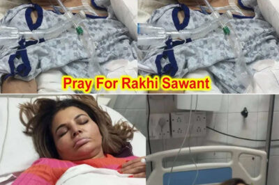 Rakhi Sawant admitted to Hospital in Critical condition after serious heart problem after surgery/hi